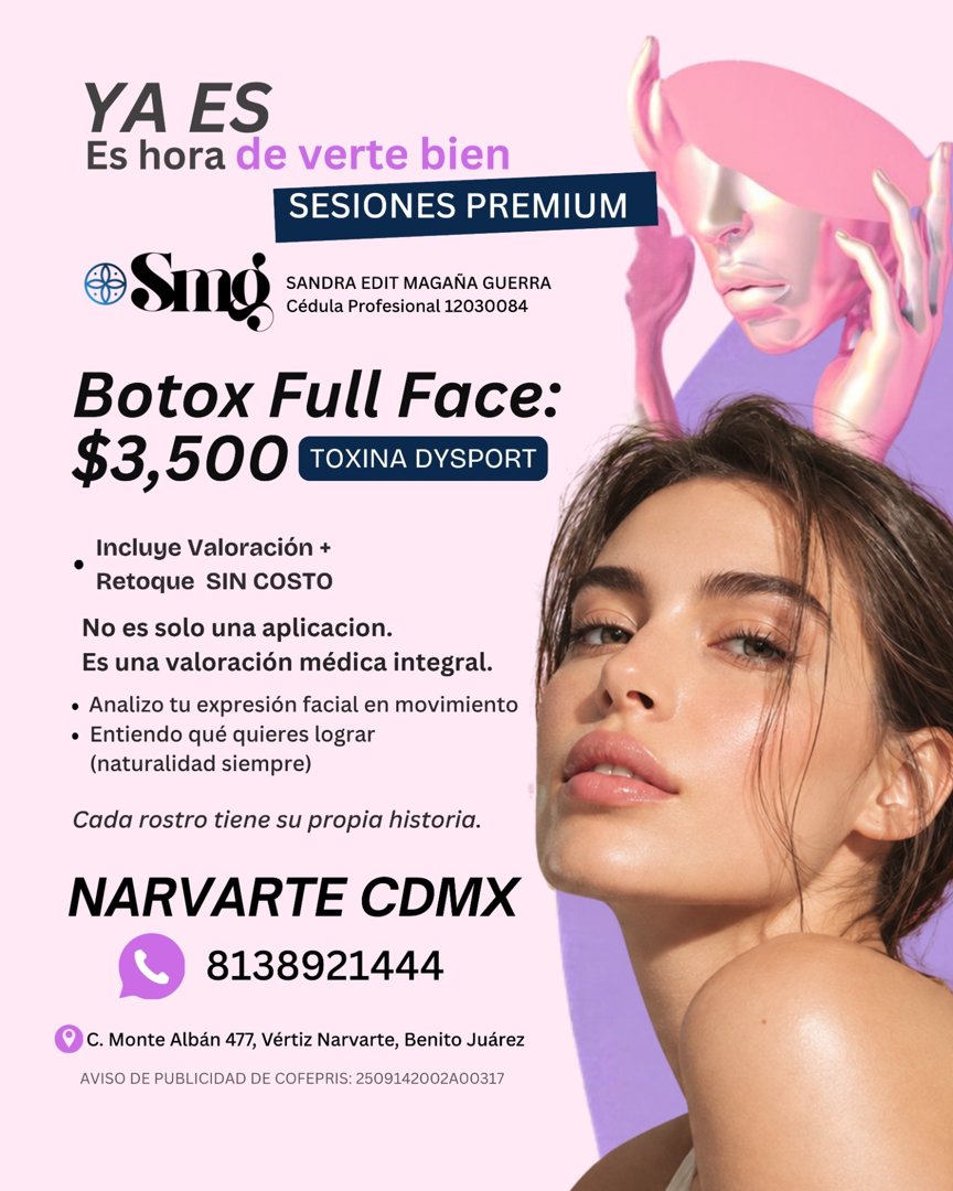 Anuncio de Dra. Sandra Edit Magaña Guerra: Botox Full Face