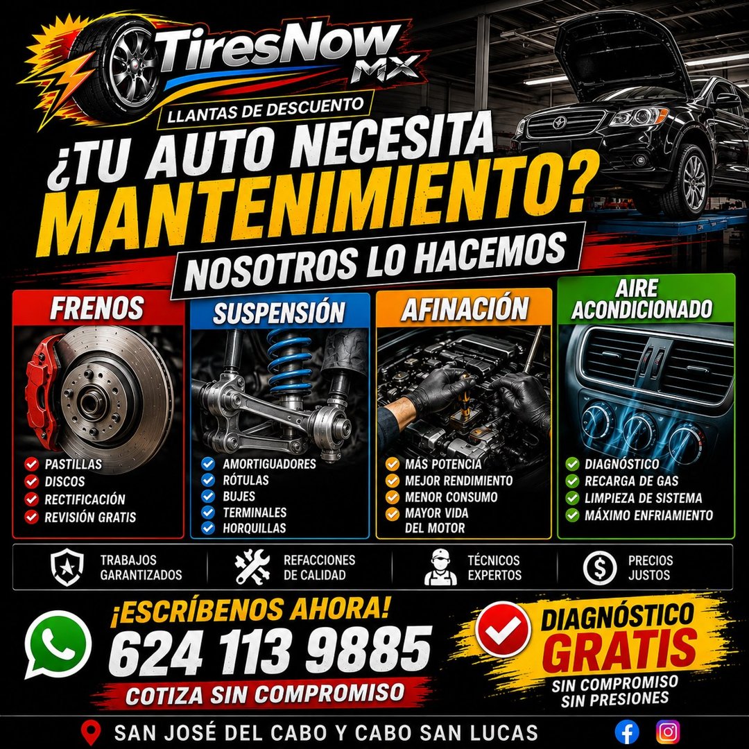Anuncio de Tires Now San Jose del Cabo: llantas y mantenimiento